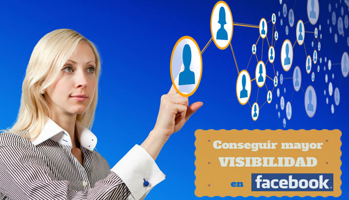 conseguir-mayor-visibilidad-en-facebook