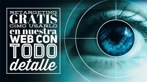 Lee más sobre el artículo Todo sobre Cómo usar el Retargeting Gratis en nuestro blog (3/3)