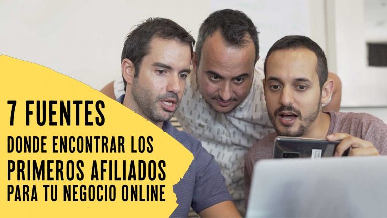 Lee más sobre el artículo 7 fuentes donde encontrar los primeros afiliados para tu negocio online