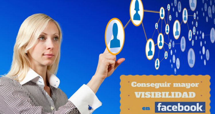 conseguir-mayor-visibilidad-en-facebook