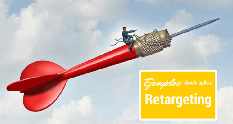 ejemplos-donde-aplicar-retargeting